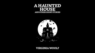 Summary and critical analysis of A Haunted House quot  Short story [upl. by Barfuss353]