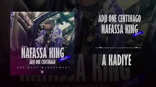 ADJI ONE CENTIHAGO A KADIYE Album nafassa King vol 2 [upl. by Hayalat]