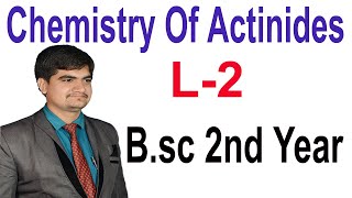 L2  Chemistry of actinides  Bsc 2nd  Electronic configuration  Short trick for actinides JD [upl. by Sitnalta740]