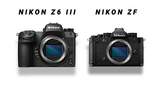 Nikon Z6 III Vs Nikon ZF Comparison  Nikon Vs Nikon [upl. by David]