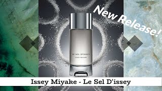 Issey Miyake  Le Sel Dissey 2024 Review [upl. by Annoyed]