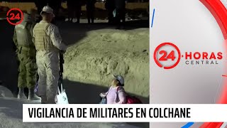 24 Horas en Colchane así es la vigilancia de militares en la zona fronteriza  24 Horas TVN Chile [upl. by Hamel381]