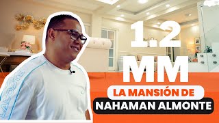 Nahaman Almonte vivió en una pieza y ahora en una MANSIÓN [upl. by Idid]