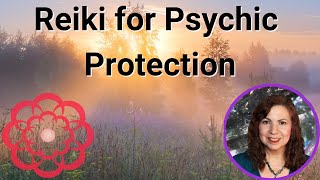 Reiki for Psychic Protection 💮 [upl. by Mall]