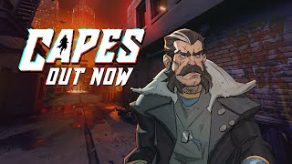 Capes  Launch Trailer  Out Now on PC and Consoles [upl. by Lisan]