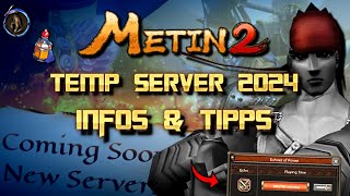 Metin2 Temp Server 2024  ALLE Infos  Tipps  Itemshop Guide [upl. by Kerwon]