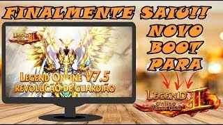 SAIU NOVO BOOT PARA O LEGEND ONLINE VERSÃO 75 😱😍 [upl. by Diandre]