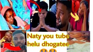 Uuuuuuufffff wan baaye garaa nama nyaata naayt you tube helu dhogatee enutu Amanama garu 😭😭😭🙏🙏 [upl. by Zeni14]