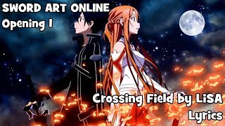 Crossing Field by LiSA Lyrics  Sword Art Online [upl. by Leibarg]