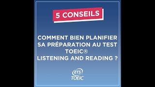 Comment bien planifier sa préparation au test TOEIC® Listening and Reading [upl. by Aisayt225]