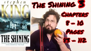 Lets Read The Shining by Stephen King Episode 3 Chapters 810 Pages 83112 [upl. by Ecenaj]