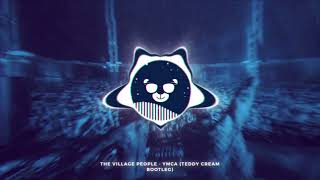 The Village People  YMCA Teddy Cream Bootleg [upl. by Stiles]