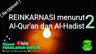 Reinkarnasi di dalam Al quran dan Al Hadist [upl. by Westerfield]