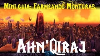 World of warcraft  Mini guia  Farmeando las monturas de AhnQiraj [upl. by Nettle]