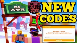 🥳NEW YEAR 2024🥳 WORKING CODES FOR PLS DONATE  ROBLOX PLS DONATE CODES  CODES PLS DONATE 2024 [upl. by Maurer]