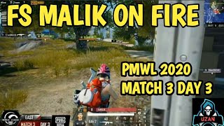 PMWL 2020 MATCH 3 DAY 3  FS MALIK ON FIRE  UZANYT  PUBG MOBILE [upl. by Nysila93]