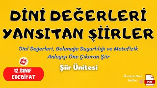 Dini Değerleri Yansıtan Şiirleri 📌 12Sınıf Edebiyat Şiir Ünitesi  Deniz Hoca PDF📘📕 [upl. by Aronle]