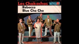 Los Chakachas  Rebecca [upl. by Saunder]