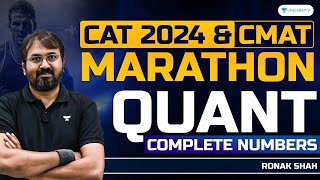 CAT 2024 and CMAT 2024  QUANT  Complete Numbers Marathon  Part 01  Ronak Shah [upl. by Roswell]