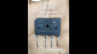 GBJ 3510 Bridge rectifier 35A1000V shorts viral trending like comment share subscribe [upl. by Leoy787]