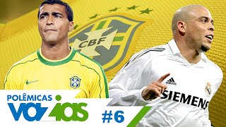 Romário ou Ronaldo  Polêmicas Vazias 6 [upl. by Nitnert450]