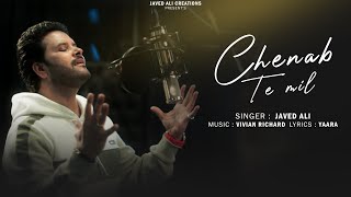 Chenab Te Mil  Javed Ali  Vivian Richard  Yaara  New Punjabi Single Song  Javed Ali Creations [upl. by Llenrev517]