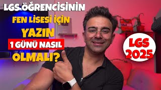 LGS 2025  Fen Lisesi Kazanmak İçin YAZIN 1 Günün Nasıl Olmalı [upl. by Hsiri]