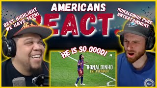 AMERICAN REACTS TO RONALDHINO  THE WORLDS GREATEST ENTERTAINMENT  REAL FANS SPORTS [upl. by Ennairak]