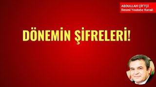 DÖNEMİN ŞİFRELERİ Abdullah Çiftçi [upl. by Ilanos]