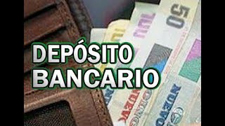 Depósito Bancario [upl. by Hayilaa253]