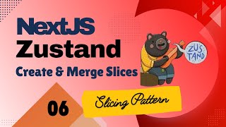 Zustand Slicing  Creating and Merging Slices in Nextjs 14  Slicing Pattern  EzyCode [upl. by Dworman81]