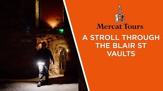 A Stroll Through the Blair Street Vaults  Mercat Tours [upl. by Odnomra867]