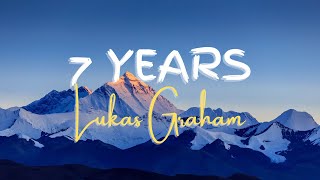 Lukas Graham  7 Years Lyrics [upl. by Ydnem532]