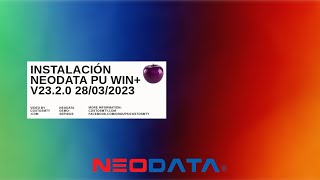 INSTALACIÓN NEODATA PU WIN V2320 28032023 Y CONSTRUBASE AGOSTO LBD 09082023 [upl. by Capone]