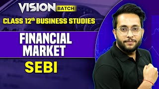 Financial Market Class 12 Business Studies  SEB  Class 12 Business Studies By Harsh Sir [upl. by Giffy390]