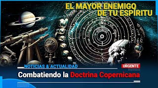 Combatiendo la Doctrina Copernicana [upl. by Ines191]