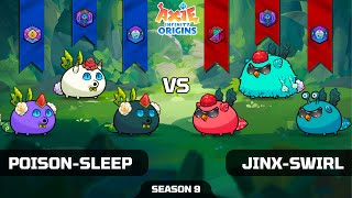 POISONSLEEP vs JINXSWIRL  SEASON 9  AXIE INFINITY ORIGINS [upl. by Cesar883]