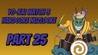 My YoKai Watch 3 Nuzlocke Raw FootagePart 25 [upl. by Honna543]