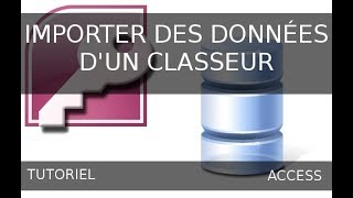 Ms Access  Importer des données à partir dun classeur Ms Excel [upl. by Rambort]