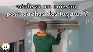 🤓 Comment faire un caisson en placo pour cacher des tuyaux [upl. by Schultz901]