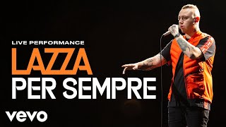 Lazza  Per Sempre  Live Performance  Vevo [upl. by Laikeze]