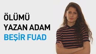 Ölümü Yazan Adam Beşir Fuad [upl. by Eelame]