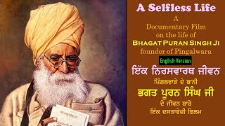 Bhagat Puran Singh of Pingalwara  A Selfless Life [upl. by Maddie]