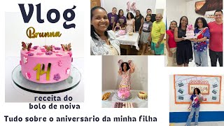 Receita do bolo de noivatudo sobre o aniversário da minha filhavlogdeixei ela decorar seu bolo🥰😍 [upl. by Nilrac]