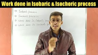 Thermodynamicslecture8Work Done In Isochoric Process and isobaric process [upl. by Story]