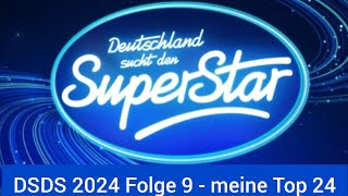 DSDS 2024 Folge 9  meine Top 24 [upl. by Danna86]