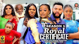 ROYAL CERTIFICATE SEASON 1 NEW TRENDING MOVIE  2022 LATEST NIGERIAN NOLLYWOOD MOVIES [upl. by Adalheid]