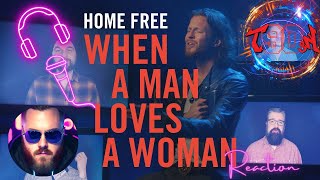 WOW  HOMEFREE  WHEN A MAN LOVES A WOMAN  REACTION [upl. by Ahseiuqal803]