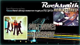 Pale Waves  Tomorrow Rocksmith 2014 CDLC [upl. by Sheff]