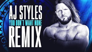 AJ Styles  You Dont Want None METAL REMIX [upl. by Crosse]